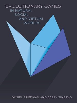 cover image of Evolutionary Games in Natural, Social, and Virtual Worlds